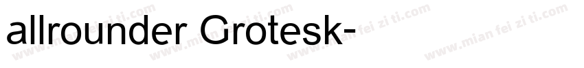 allrounder Grotesk字体转换